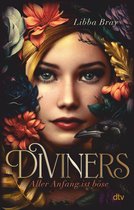 Diviners-Reihe 1 - Diviners – Aller Anfang ist böse