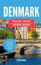 EASY TRAVEL GUIDES - DENMARK TRAVEL GUIDE 2024-2025