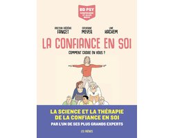 BD Psy - Comprendre et aller mieux - La Confiance en soi - Comment croire en vous ?