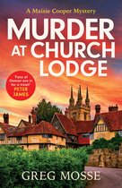 A Maisie Cooper Mystery - Murder at Church Lodge