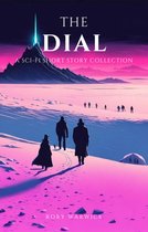 The Dial: A Collection of Science Fiction Short Stories