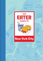 Eater City Guide - The Eater Guide to New York City