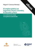 El empleo público en Argentina, Brasil, Colombia, El Salvador y Perú