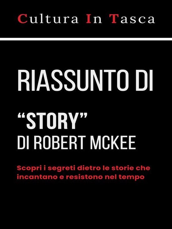 Riassunto di "Story - Contenuti, struttura, stile e principi ... - cover