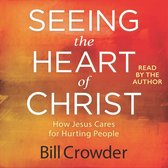 Seeing the Heart of Christ