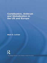 Cartelization, Antitrust and Globalization in the US and Europe