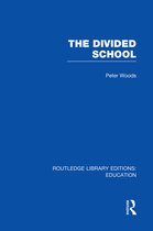 Routledge Library Editions: Education- Divided School