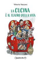 Fuoricollana - La cucina è il teatro della vita