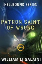 Hellbound 3 - Patron Saint of Wrong