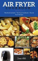 AIR FRYER COOKBOOK series3: This Book Includes