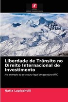 Liberdade de Trânsito no Direito Internacional de Investimento