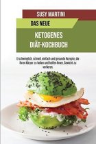 Das Neue Ketogene Diat-Kochbuch