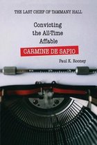 Convicting the All-Time Affable CARMINE DE SAPIO