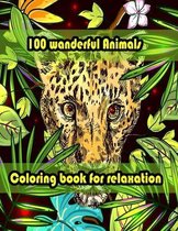 100 wanderful Animals Coloring book for relaxation