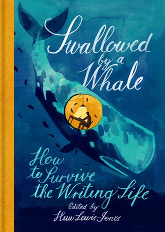 Swallowed By a Whale How to Survive the Writing Life - cover
