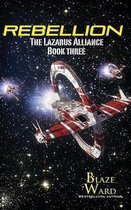 The Lazarus Alliance- Rebellion