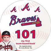 Major League Baseball 101 Book- Atlanta Braves 101