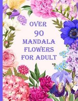 over 90 mandala flowers for adult