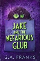 Jake and the Nefarious Glub