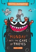 Monday - Into the Cave of Thieves (Total Mayhem #1), Volume 1