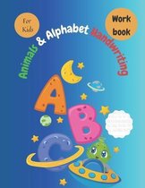 Animals & Alphabet Handwriting Workbook For Kids