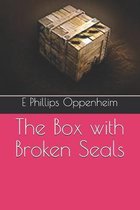 The Box with Broken Seals