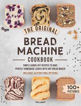 The Original Bread Machine Cookbook