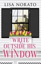 Write Outside His Window