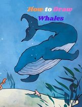 How to Draw Whales