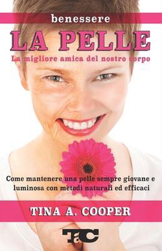 Benessere-LA PELLE - La migliore amica del nostro corpo - cover