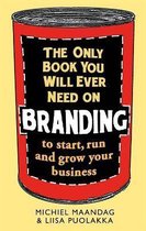 Only Book You Will Ever Need On Branding