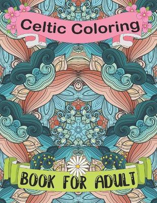 Celtic Coloring Book for Adult, Wesley Mcdonald | 9798656047661 ...