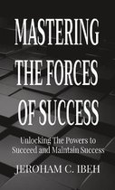 Mastering the Forces of Success