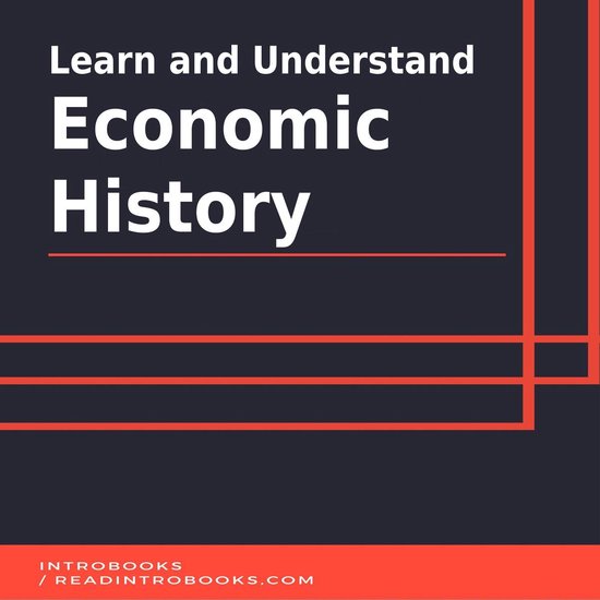 Learn and Understand Economic History - cover