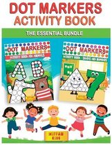 Dot Markers Activity Book -The Essential bundle (2 BOOKS IN 1)