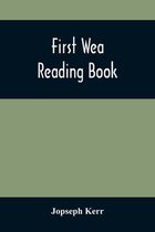 First Wea Reading Book