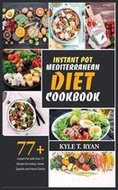 Instant Pot Mediterranean Diet Cookbook