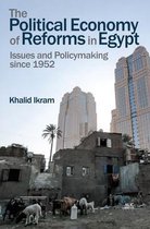 The Political Economy of Reforms in Egypt, 1952-2016