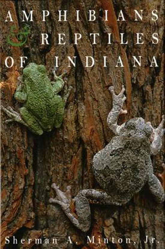 Amphibians & Reptiles of Indiana, Revised Second Edition, Sherman A