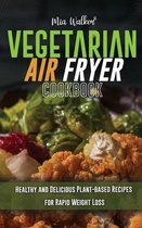 Vegetarian Air Fryer Cookbook