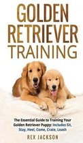 Golden Retriever Training: The Essential Guide to Training Your Golden Retriever Puppy