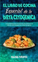 El Libro De Cocina Esencial De La Dieta Cetogenica
