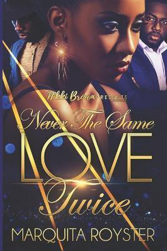 Never The Same Love Twice, Marquita Royster 9798672848532 Boeken