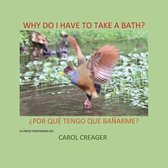 Why Do I Have to Take a Bath?