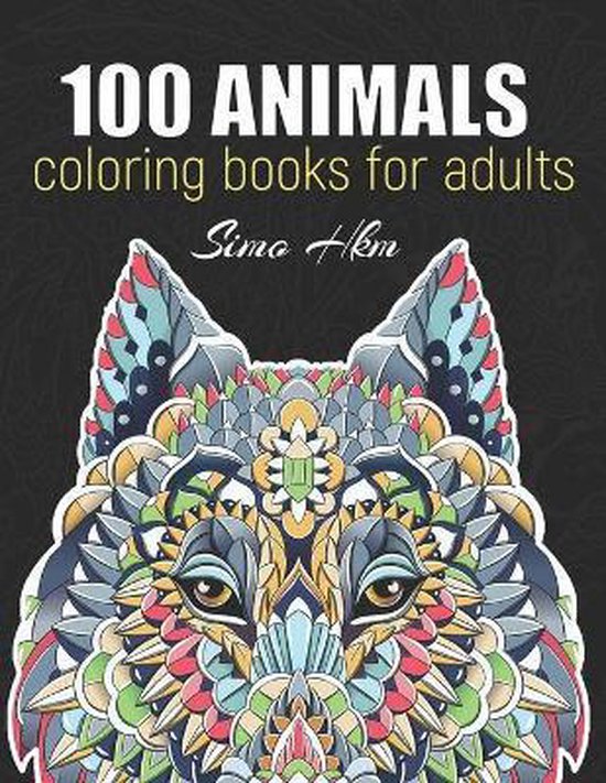 100 Animals Coloring Book for Adult, Simo Hkm 9798611532508 Boeken