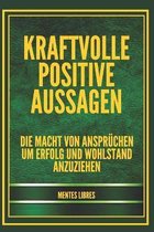 Kraftvolle Positive Aussagen