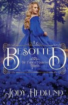 The Fairest Maidens- Besotted