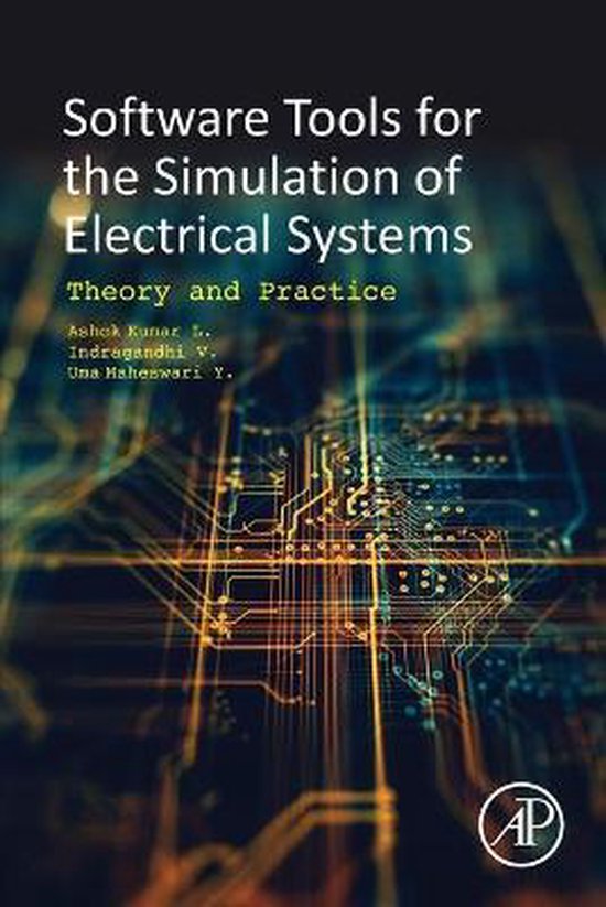 Software Tools for the Simulation of Electrical Systems 9780128194164