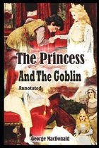 The Princess and the Goblin ANNOTATED