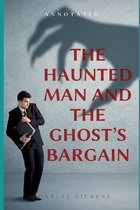 The Haunted Man and the Ghost's Bargain Annotated